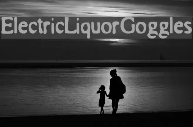 ElectricLiquorGoggles 字体 examples