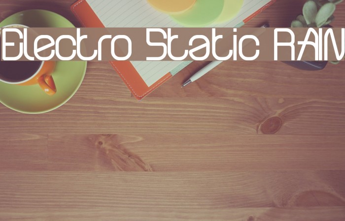 Electro Static RAIN Font examples