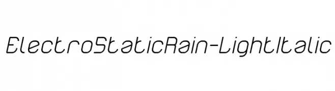 Electro Static Rain-Light Italic  नि: शुल्क फ़ॉन्ट्स डाउनलोड