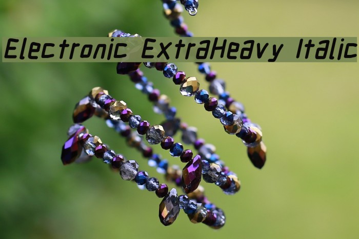 Electronic ExtraHeavy Italic Example 1