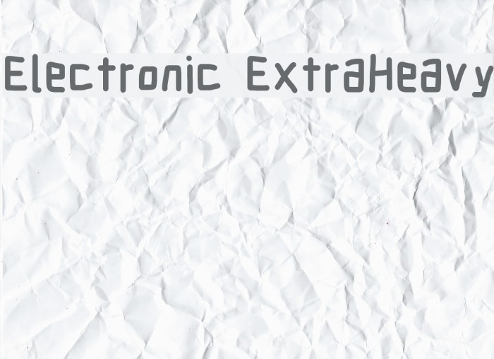 Electronic ExtraHeavy Font examples
