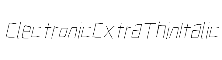 Electronic ExtraThin Italic  フリーフォントのダウンロード