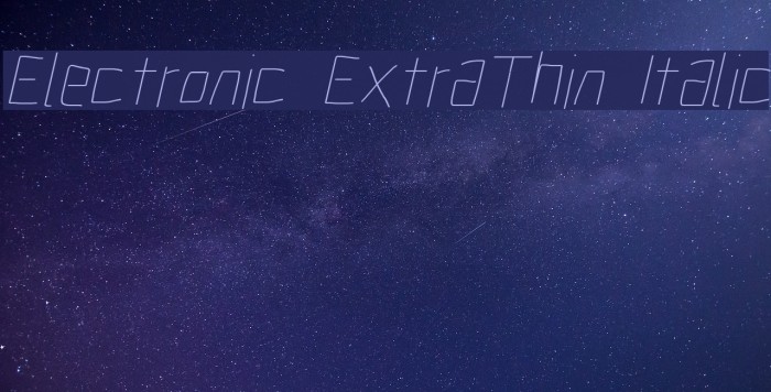 Electronic ExtraThin Italic Font examples