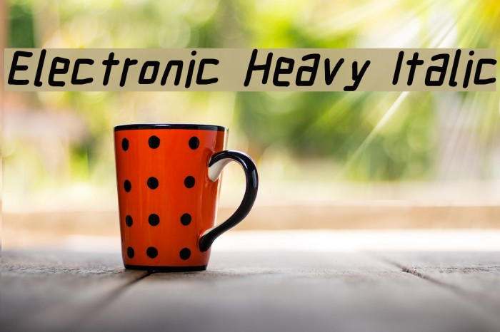 Electronic Heavy Italic Example 3