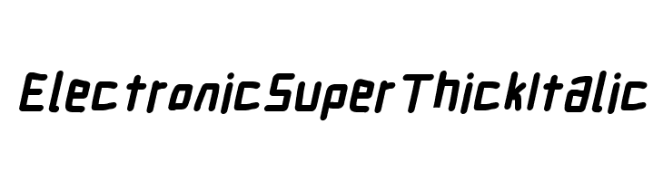 Electronic SuperThickItalic  لخطوط تنزيل