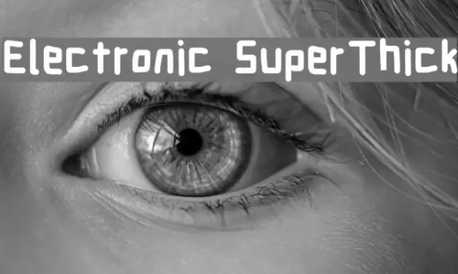 Electronic SuperThick Font examples