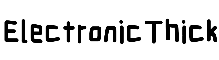 Electronic Thick  नि: शुल्क फ़ॉन्ट्स डाउनलोड