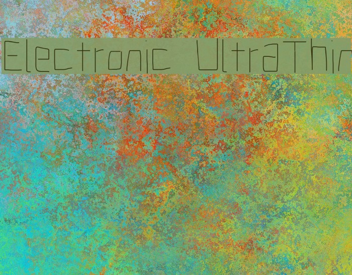 Electronic UltraThin Font examples