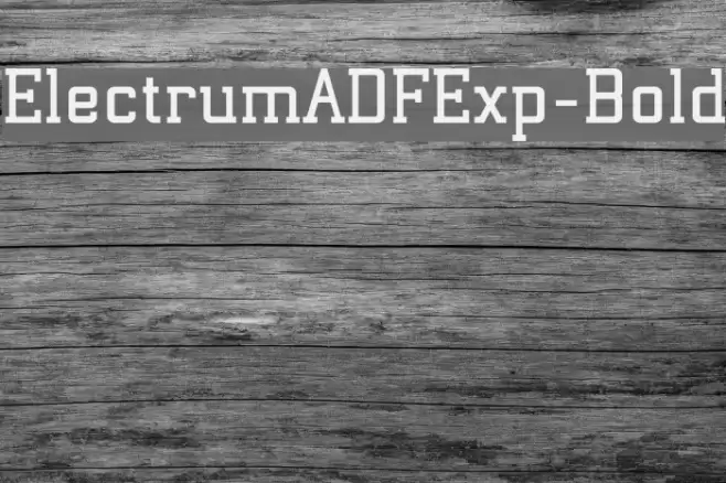 ElectrumADFExp-Bold Font examples