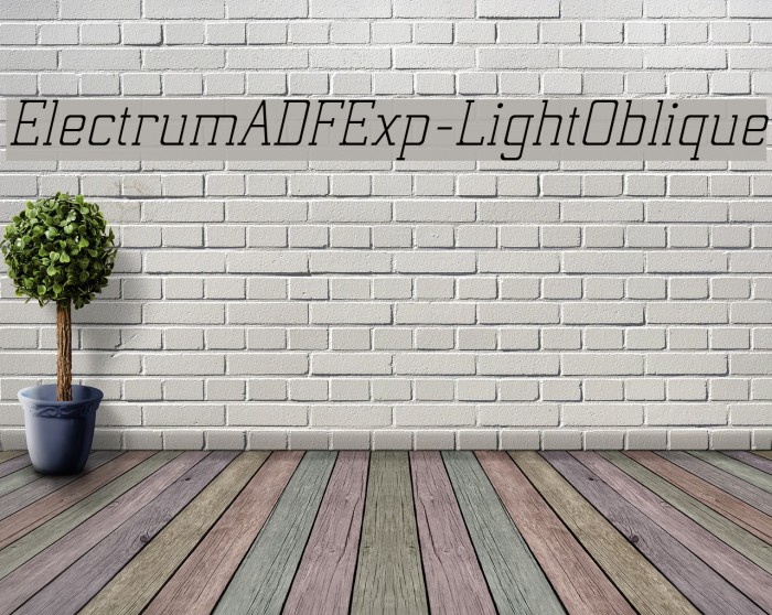 ElectrumADFExp-LightOblique Font examples