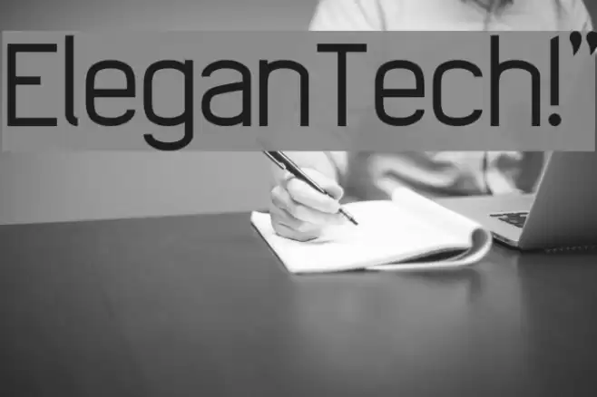 EleganTech!