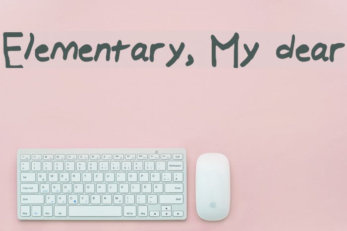 Elementary, My dear Font examples