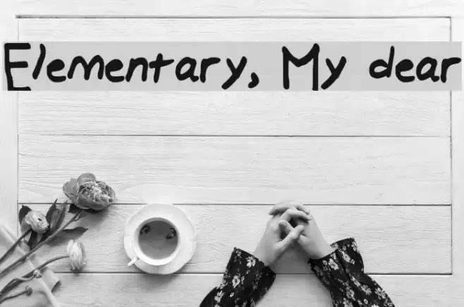 Elementary, My dear फ़ॉन्ट examples