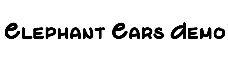 Elephant Ears Demo Font