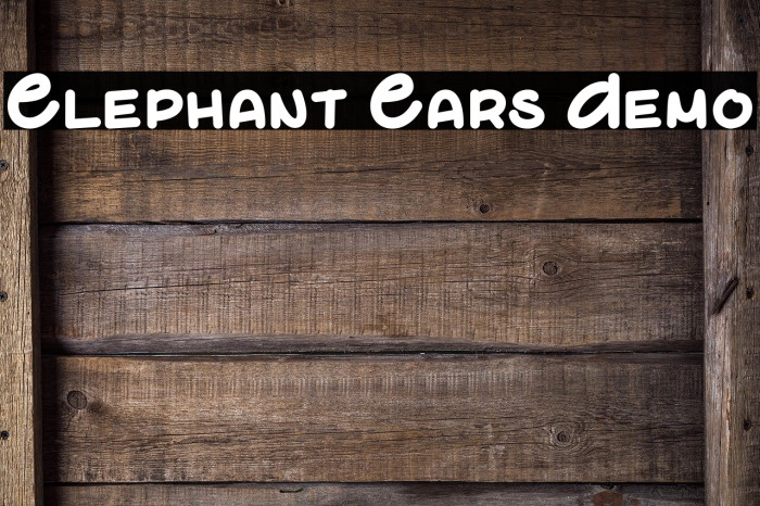 Elephant Ears Demo Font examples