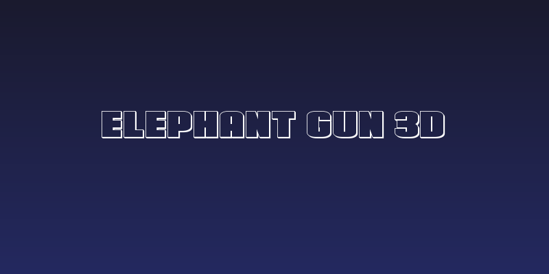 Elephant Gun 3D Social Header
