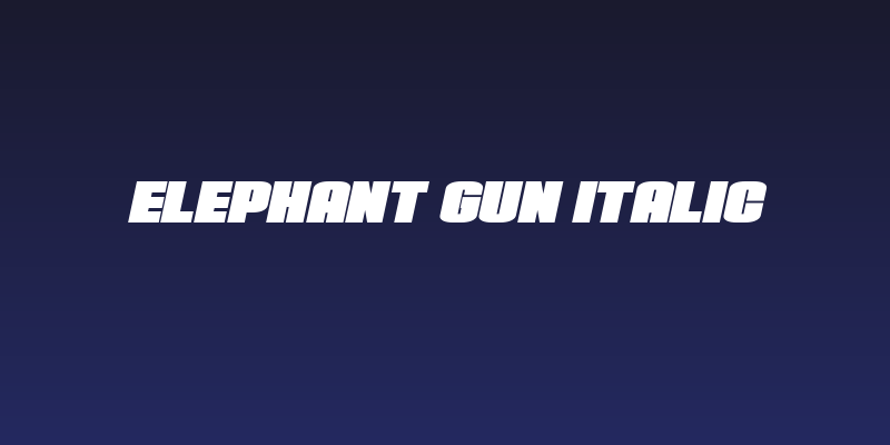 Elephant Gun Italic Social Header