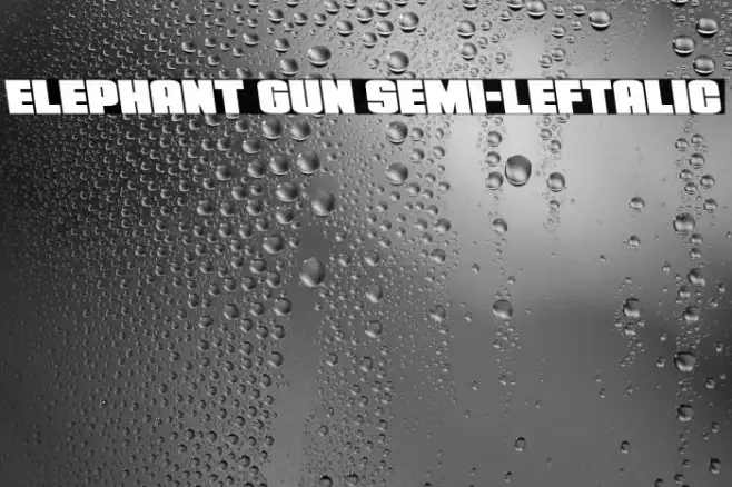 Elephant Gun Semi-Leftalic Example 2
