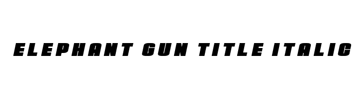 Elephant Gun Title Italic  font caratteri gratis