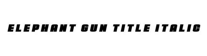 Elephant Gun Title Italic  नि: शुल्क फ़ॉन्ट्स डाउनलोड