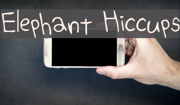 Elephant Hiccups Font examples