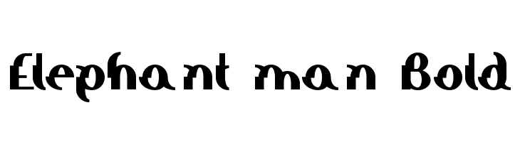 Elephant man Bold  Frei Schriftart Herunterladen