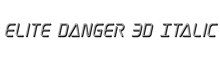 Elite Danger 3D Italic  Frei Schriftart Herunterladen