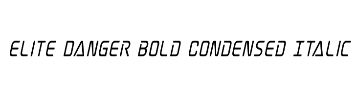 Elite Danger Bold Condensed Italic  Скачать бесплатные шрифты