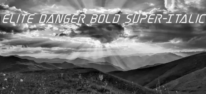 Elite Danger Bold Super-Italic Font examples