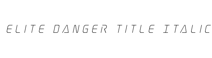 Elite Danger Title Italic  Frei Schriftart Herunterladen