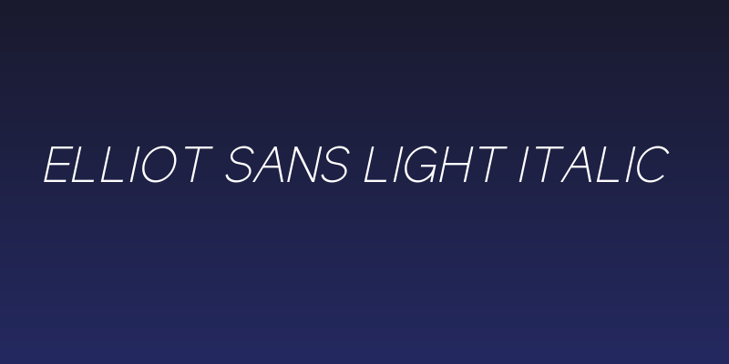 Elliot Sans Light Italic Social Header