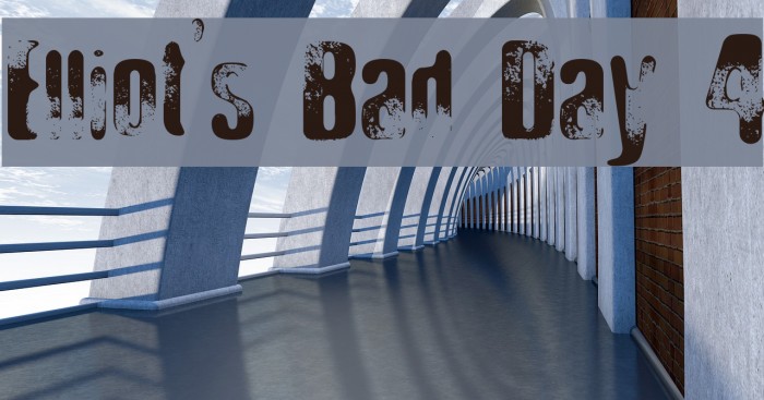 Elliot's Bad Day 4 Font examples