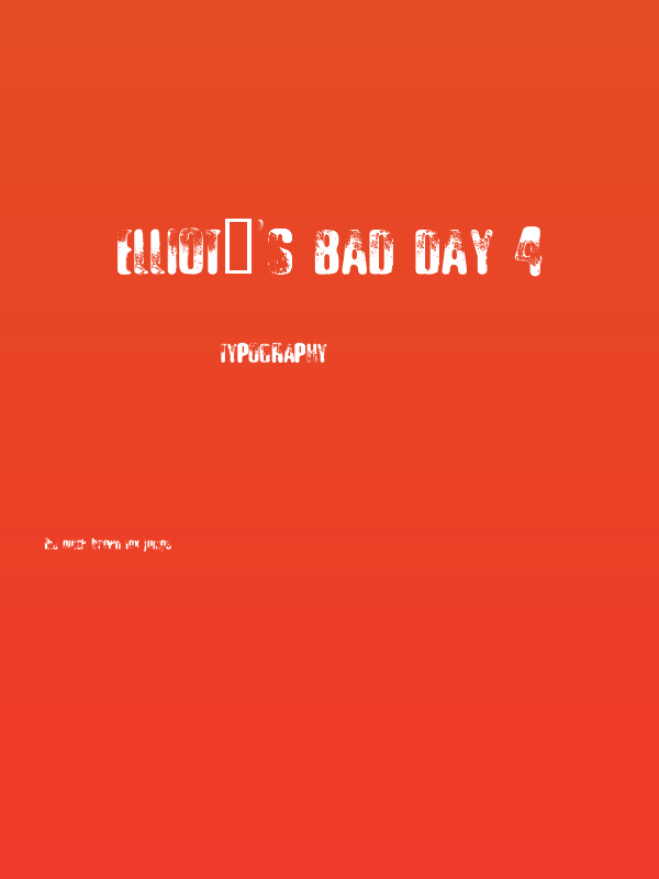 Elliot's Bad Day 4 Poster