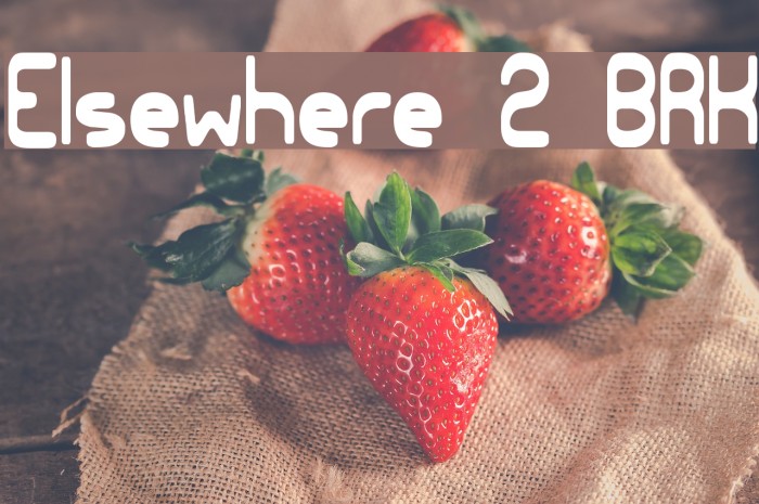 Elsewhere 2 BRK Font examples