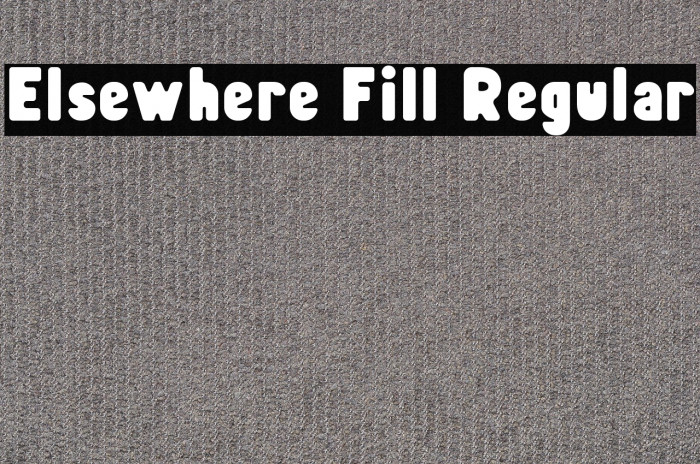 Elsewhere Fill Regular Example 3