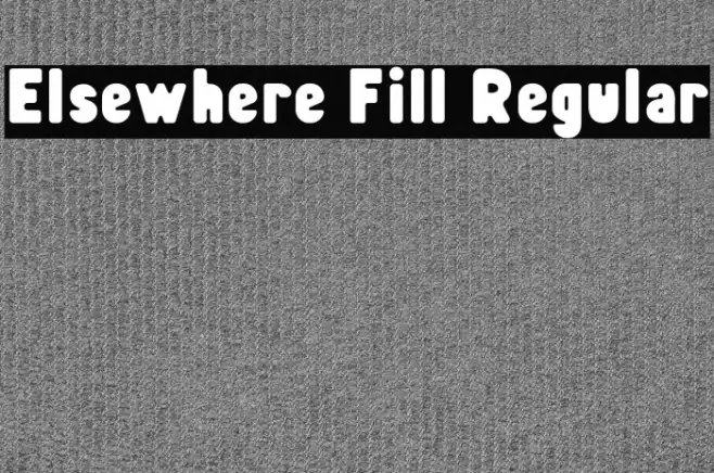 Elsewhere Fill Regular Example 3