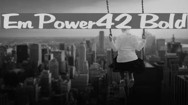 EmPower42 Bold Font examples