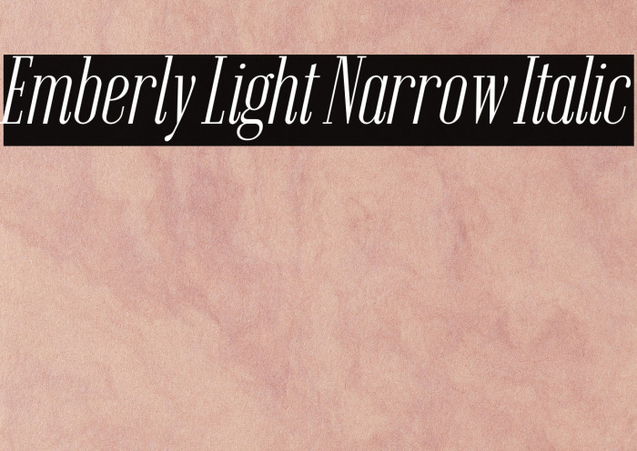 Emberly Light Narrow Italic Font examples