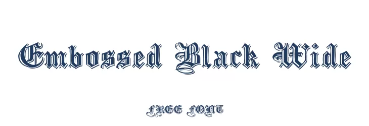 Embossed Black Wide  تنزيل الخطوط