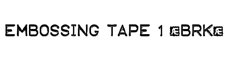Embossing Tape 1 [BRK]  नि: शुल्क फ़ॉन्ट्स डाउनलोड