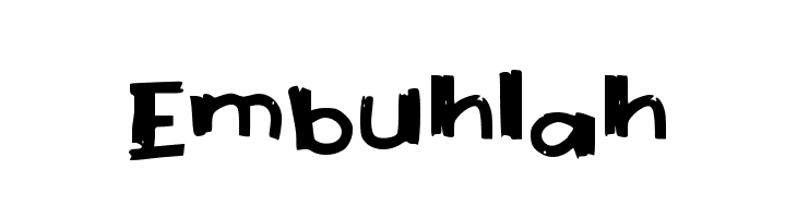 Embuhlah  नि: शुल्क फ़ॉन्ट्स डाउनलोड