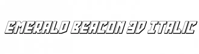 Emerald Beacon 3D Italic  नि: शुल्क फ़ॉन्ट्स डाउनलोड