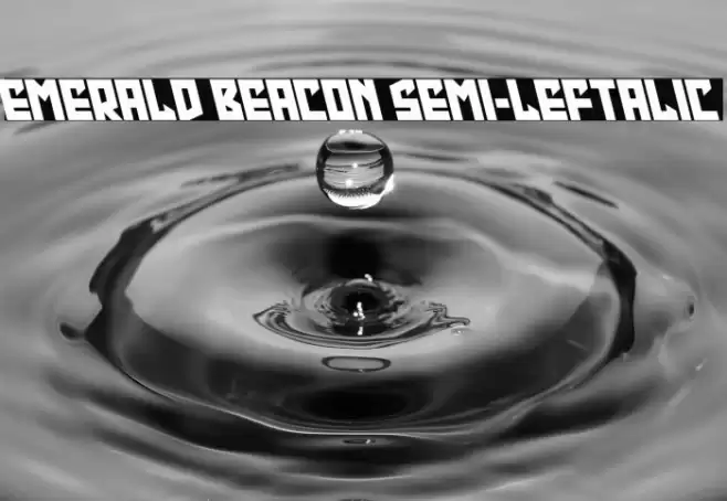 Emerald Beacon Semi-Leftalic Font examples