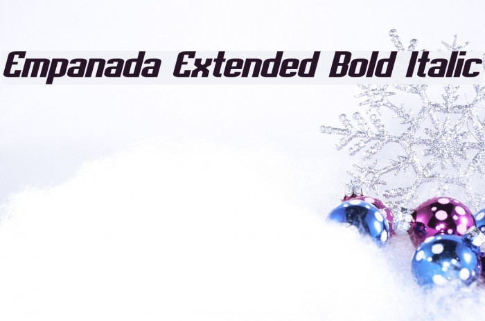 Empanada Extended Bold Italic Example 2