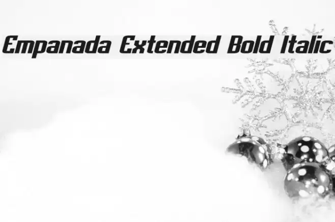 Empanada Extended Bold Italic Font examples
