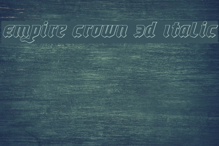 Empire Crown 3D Italic Font examples