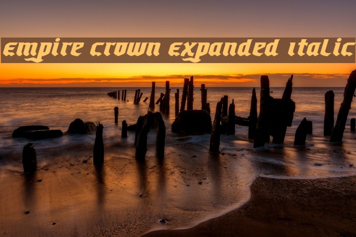Empire Crown Expanded Italic Example 2