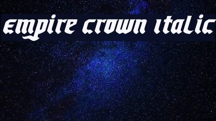 Empire Crown Italic Font examples