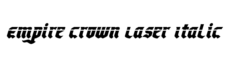 Empire Crown Laser Italic  नि: शुल्क फ़ॉन्ट्स डाउनलोड