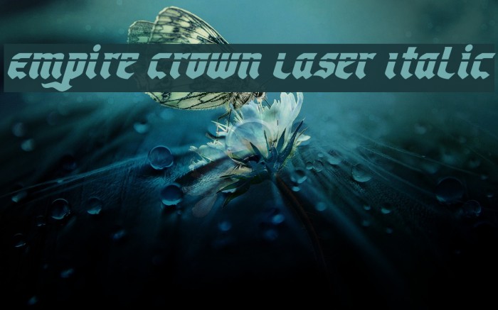 Empire Crown Laser Italic Font examples